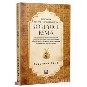 Psikolojik Ruhsal Hastalıklar İçin Koruyucu - Esma Süleyman Dama