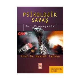 PSIKOLOJIK SAVAŞ GRI PROPAGANDA - NEVZAT TARHAN