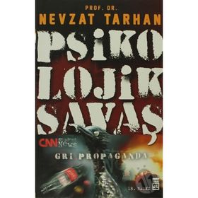 PSIKOLOJIK SAVAŞ GRI PROPAGANDA - NEVZAT TARHAN
