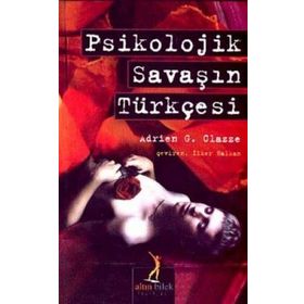 PSIKOLOJIK SAVAŞIN TÜRKÇESI - ADRIEN G. CLAZZE