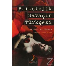 PSIKOLOJIK SAVAŞIN TÜRKÇESI - ADRIEN G. CLAZZE