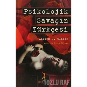 PSIKOLOJIK SAVAŞIN TÜRKÇESI - ADRIEN G. CLAZZE