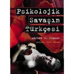 PSIKOLOJIK SAVAŞIN TÜRKÇESI - ADRIEN G. CLAZZE