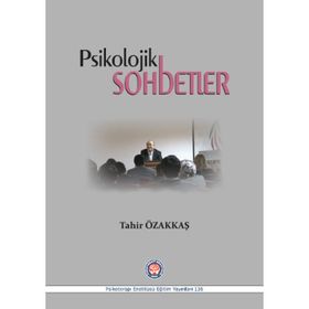 Psikolojik Sohbetler - Tahir Özakkaş