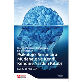 Psikolojik Sorunlara Müdahale ve Kendi Kendine Yardım Kitabı - Pegem Yayınları