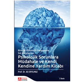 Psikolojik Sorunlara Müdahale ve Kendi Kendine Yardım Kitabı - Pegem Yayınları