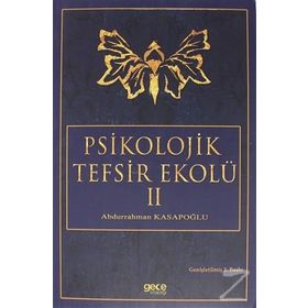Psikolojik Tefsir Ekolü 2 - Abdurrahman Kasapoğlu