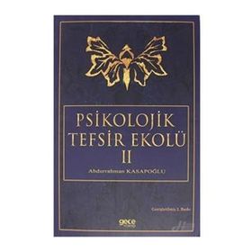 Psikolojik Tefsir Ekolü 2 - Abdurrahman Kasapoğlu