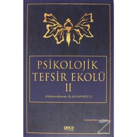 Psikolojik Tefsir Ekolü 2 - Abdurrahman Kasapoğlu