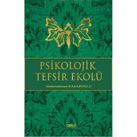 Psikolojik Tefsir Ekolü - yard abdurrahman kasapoglu
