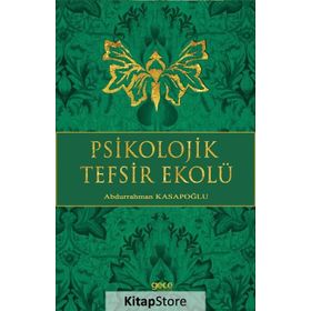 Psikolojik Tefsir Ekolü - yard abdurrahman kasapoglu
