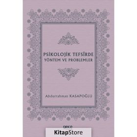 Psikolojik Tefsirde Yöntem ve Problemler- Abdurrahman Kasapoğlu