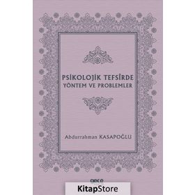 Psikolojik Tefsirde Yöntem ve Problemler- Abdurrahman Kasapoğlu