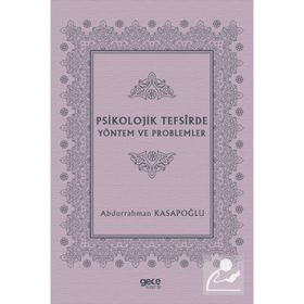 Psikolojik Tefsirde Yöntem ve Problemler- Abdurrahman Kasapoğlu