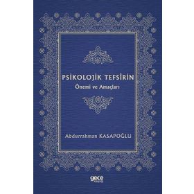 Psikolojik Tefsirin Önemi ve Amaçları - Abdurrahman Kasapoğlu