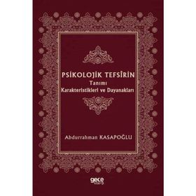 Psikolojik Tefsirin Tanımı Karakteristikleri Ve Dayanakları - Abdurrahman Kasapoğlu