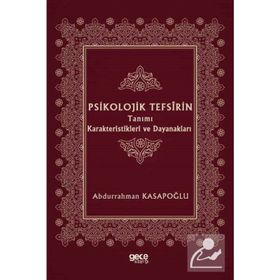 Psikolojik Tefsirin Tanımı Karakteristikleri Ve Dayanakları - Abdurrahman Kasapoğlu