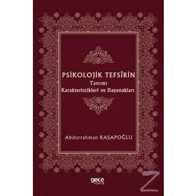 Psikolojik Tefsirin Tanımı Karakteristikleri Ve Dayanakları - Abdurrahman Kasapoğlu