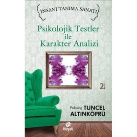 Psikolojik Testler ile Karakter Analizi - psikolog tuncel altinkopru