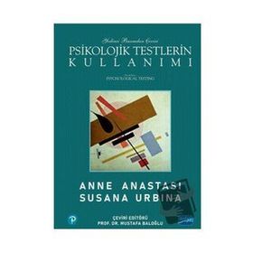 Psikolojik Testlerin Kullanımı - Anne Anastasi
