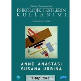 Psikolojik Testlerin Kullanımı - Anne Anastasi