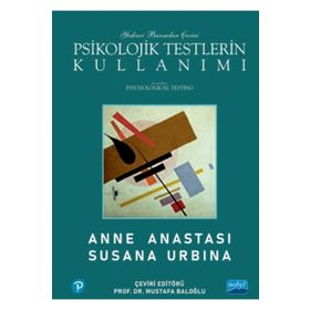 Psikolojik Testlerin Kullanımı - Anne Anastasi