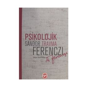 Psikolojik Travma - Sandor Ferenczi