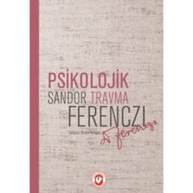 Psikolojik Travma - Sandor Ferenczi