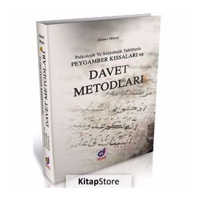 Psikolojik ve Sosyolojik Tahlillerle Peygamber Kıssaları ve Davet Metotları - Ahmet Münir