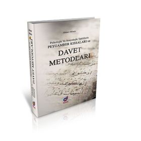 Psikolojik ve Sosyolojik Tahlillerle Peygamber Kıssaları ve Davet Metotları - Ahmet Münir