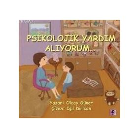 Psikolojik Yardım Alıyorum...-Efil Yayınevi