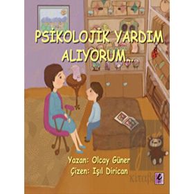 Psikolojik Yardım Alıyorum...-Efil Yayınevi