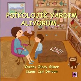 PSIKOLOJIK YARDIM ALIYORUM - OLCAY GÜNER