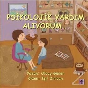 PSIKOLOJIK YARDIM ALIYORUM - OLCAY GÜNER