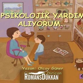 PSIKOLOJIK YARDIM ALIYORUM - OLCAY GÜNER