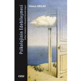 Psikolojinin Edebileşmesi - Cüneyt Arslan