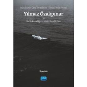 Psikolojinin Orta Yerinde Bir Yalnız Deniz Feneri - Nobel Akademik Yayıncılık