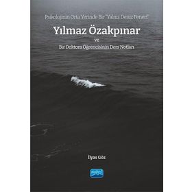 Psikolojinin Orta Yerinde Bir Yalnız Deniz Feneri - Nobel Akademik Yayıncılık