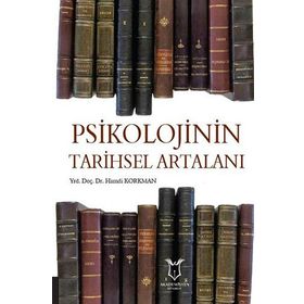 Psikolojinin Tarihsel Artalanı - Hamdi Korkman