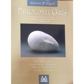 PSIKOLOJIYE GİRİŞ 14.EDISYON ATKINSON & HILGARD - EDWARD E. SMITH;SUSAN NOLEN HOEKSEMA;BARBARA FREDRICKSON;GEOFFREY R. LOFTUS