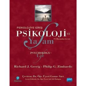 PSIKOLOJIYE GIRIŞ - PSIKOLOJI VE YAŞAM - RICHARD J. GERRIG