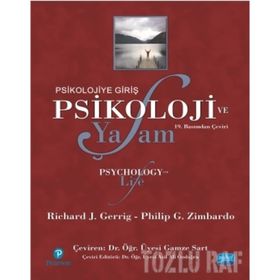 PSIKOLOJIYE GIRIŞ - PSIKOLOJI VE YAŞAM - RICHARD J. GERRIG