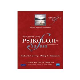 PSIKOLOJIYE GIRIŞ - PSIKOLOJI VE YAŞAM - RICHARD J. GERRIG