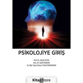 Psikolojiye Giriş - Serpil Aytaç