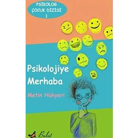 Psikolojiye Merhaba - Metin Hakyeri