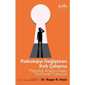 Psikolojiyi Değiştiren Kırk Çalışma-Bilge Kültür Sanat