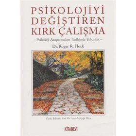 Psikolojiyi Değiştiren Kırk Çalışma - Roger R. Hock