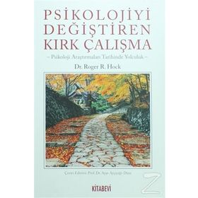 Psikolojiyi Değiştiren Kırk Çalışma - Roger R. Hock