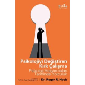Psikolojiyi Değiştiren Kırk Çalışma - Roger R. Hock