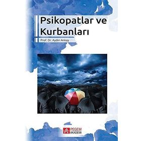 Psikopatlar ve Kurbanları - Aydın Akay